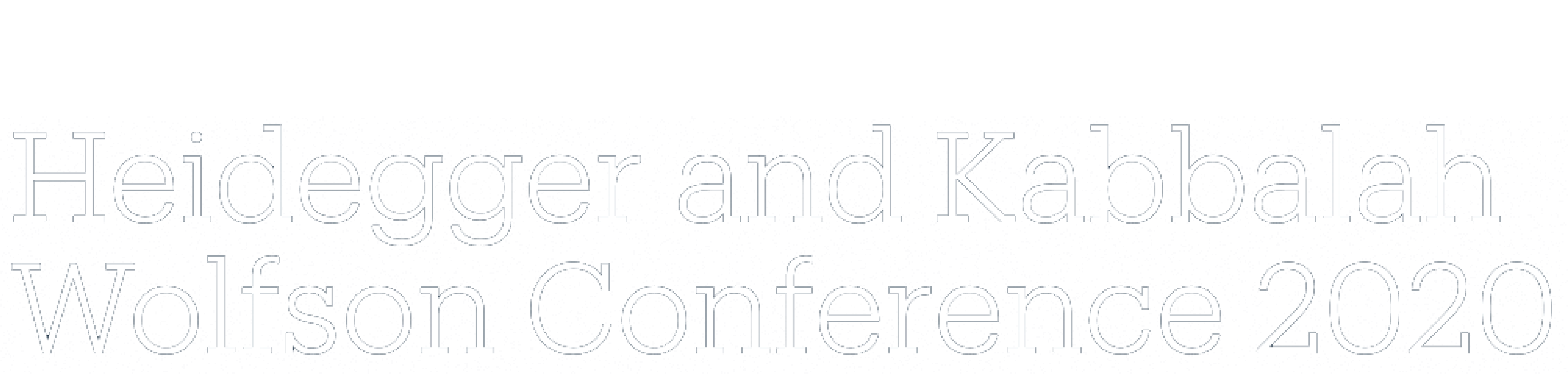 Heidegger and Kabbalah, Wolfson Conference 2020 - UC Santa Barbara